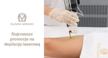 Najnowsze promocje na zabiegi depilacji laserowej